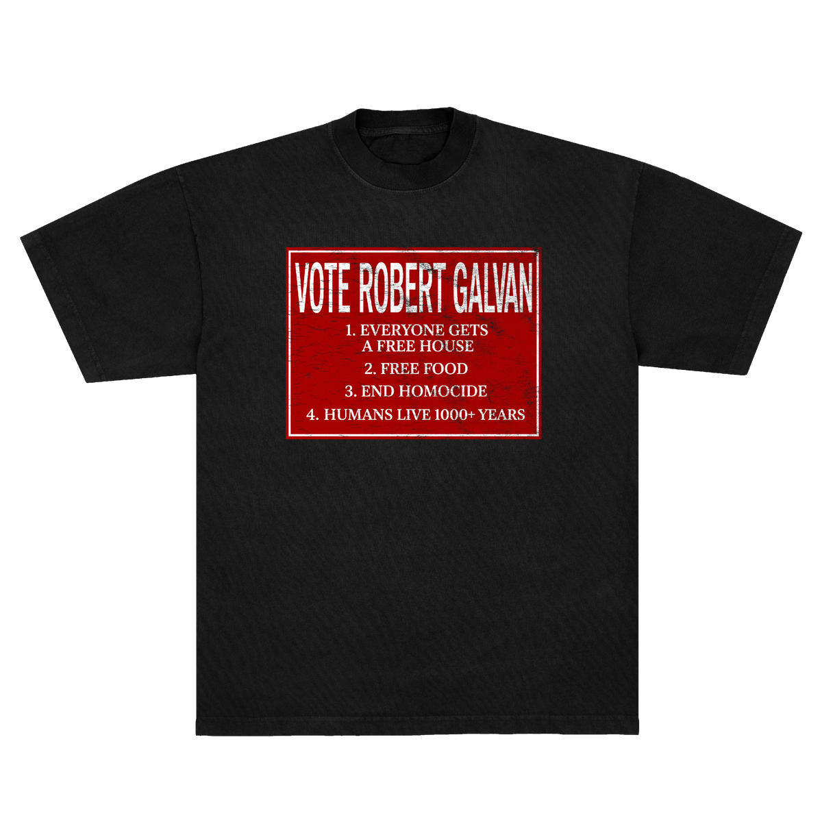 VOTE FOR ROBERT GALVAN TSHIRT