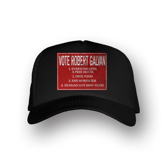 VOTE FOR ROBERT GALVAN TRUCKER HAT