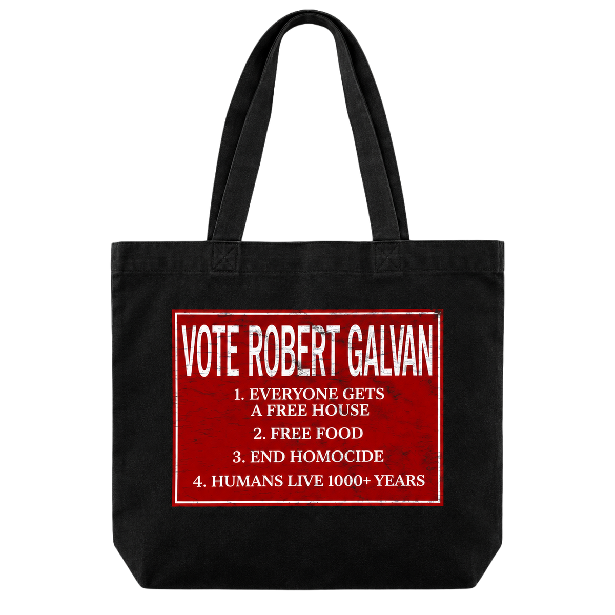 VOTE FOR ROBERT GALVAN TOTE BAG