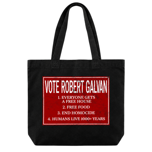 VOTE FOR ROBERT GALVAN TOTE BAG