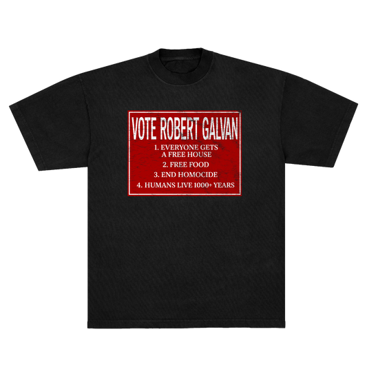 VOTE FOR ROBERT GALVAN TSHIRT