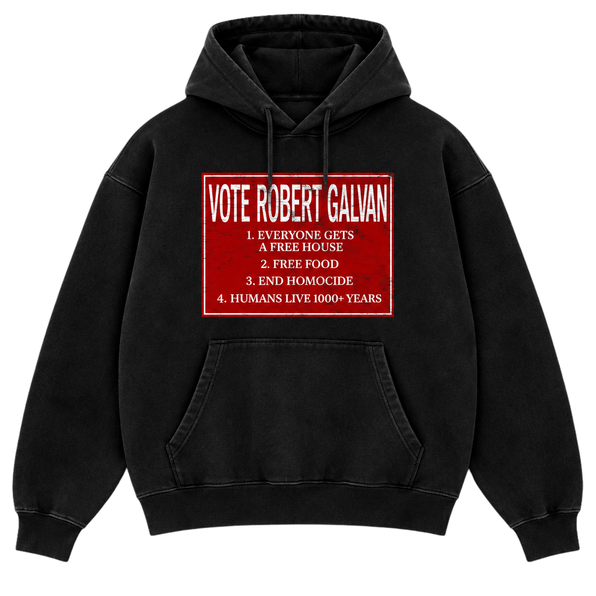 VOTE FOR ROBERT GALVAN HOODIE